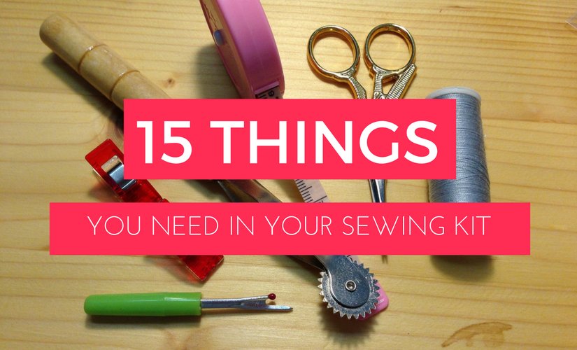 Sewing kits for beginners : What You Should Include 